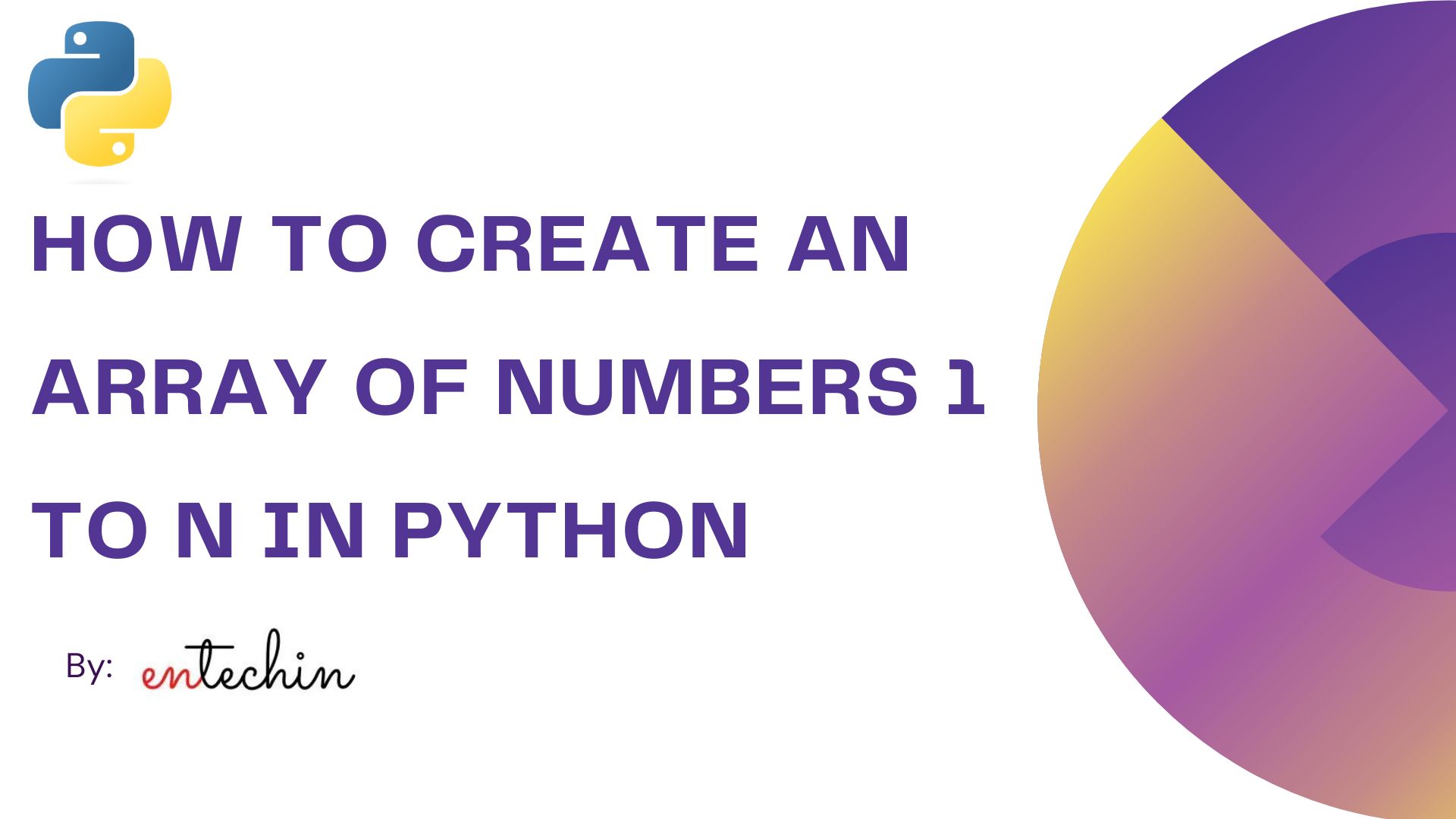 How to create an array of numbers 1 to N in python