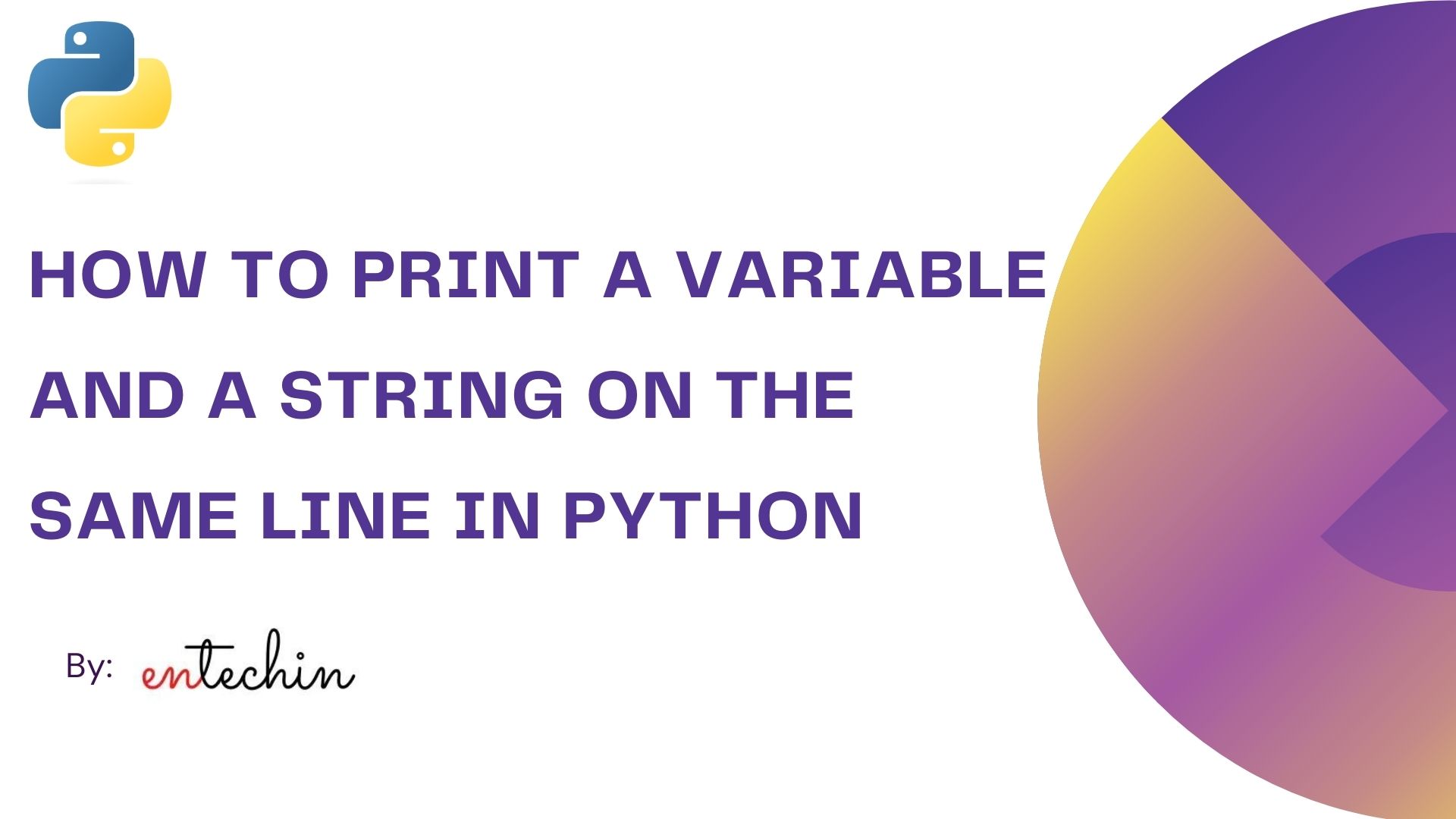 How to print a variable and a String on the same line in Python